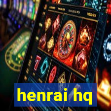 henrai hq